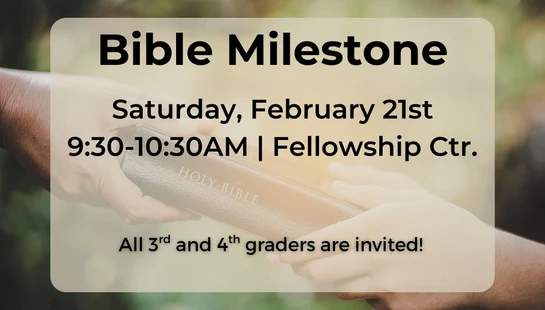 An announcement for a 'Bible Milestone' event with an image of an adult handing a Holy Bible to a child. Event details are listed for 3rd and 4th graders.